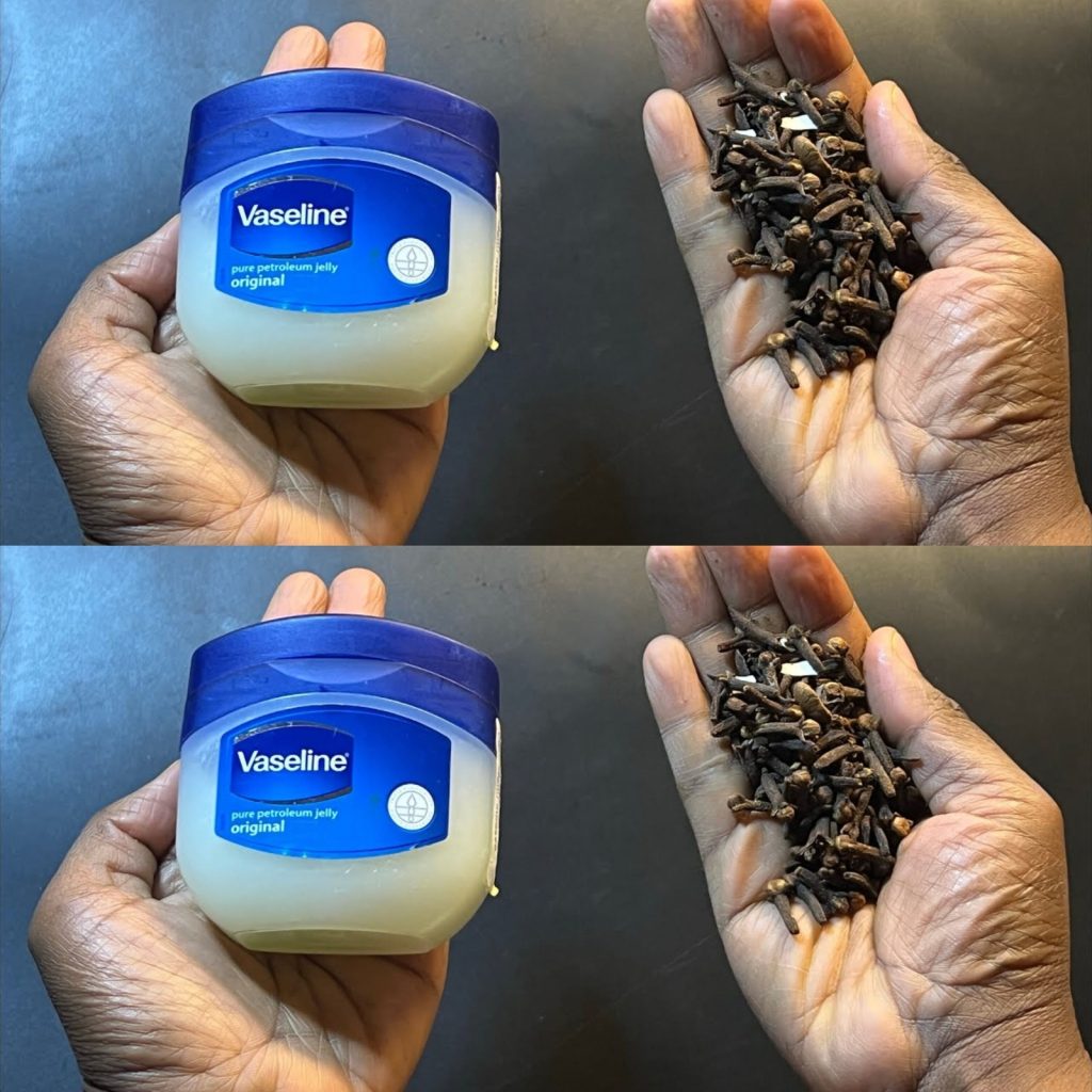 Mix Cloves with Vaseline: A Secret Skincare Hack